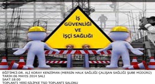 İŞ SAĞLIĞI VE GÜVENLİĞİ EĞİTİMİ