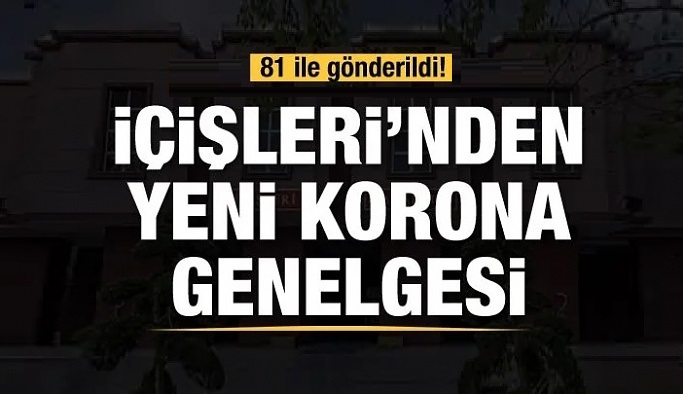 TAM KAPANMA TEDBİRLERİ GENELGESİ