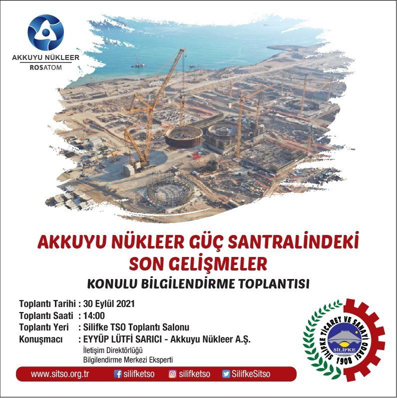 AKKUYU NÜKLEER GÜÇ SANTRALİNDEKİ SON GELİŞMELER KONULU BİLGİLENDİRME TOPLANTISI